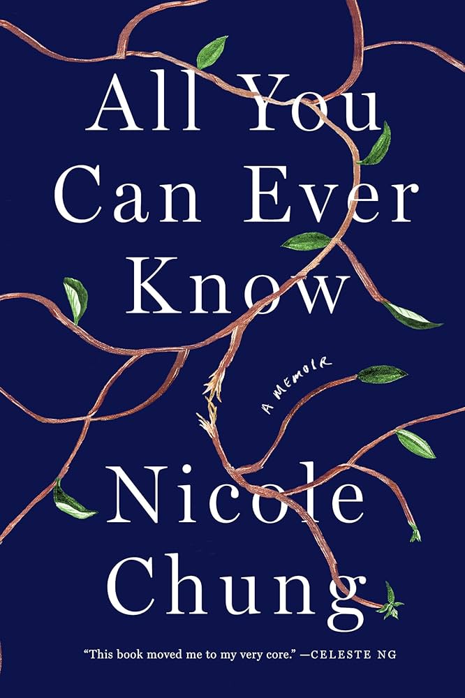 All You Can Ever Know by Nicole Chung